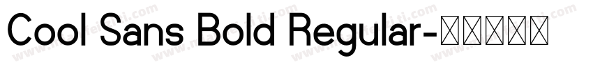 Cool Sans Bold Regular字体转换